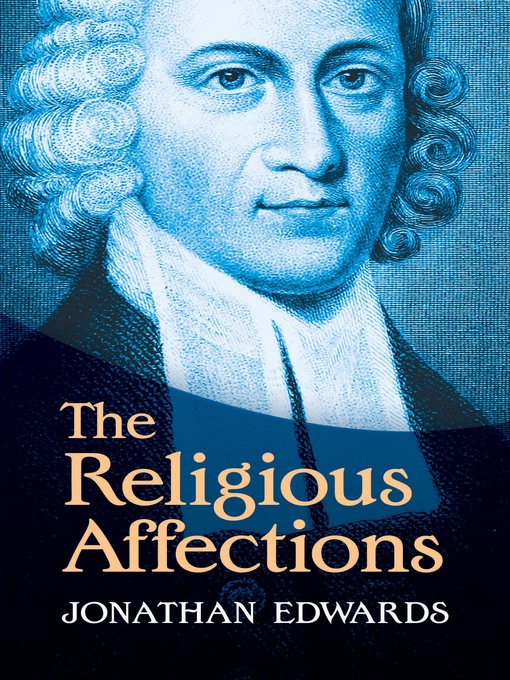 Title details for The Religious Affections by Jonathan Edwards - Available